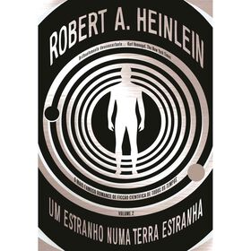 Um Estranho Numa Terra Estranha (Volume 2) de Robert A. Heinlein