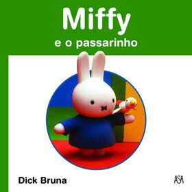 Miffy e o Passarinho de Dick Bruna