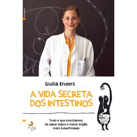 A Vida Secreta dos Intestinos de Giulia Enders