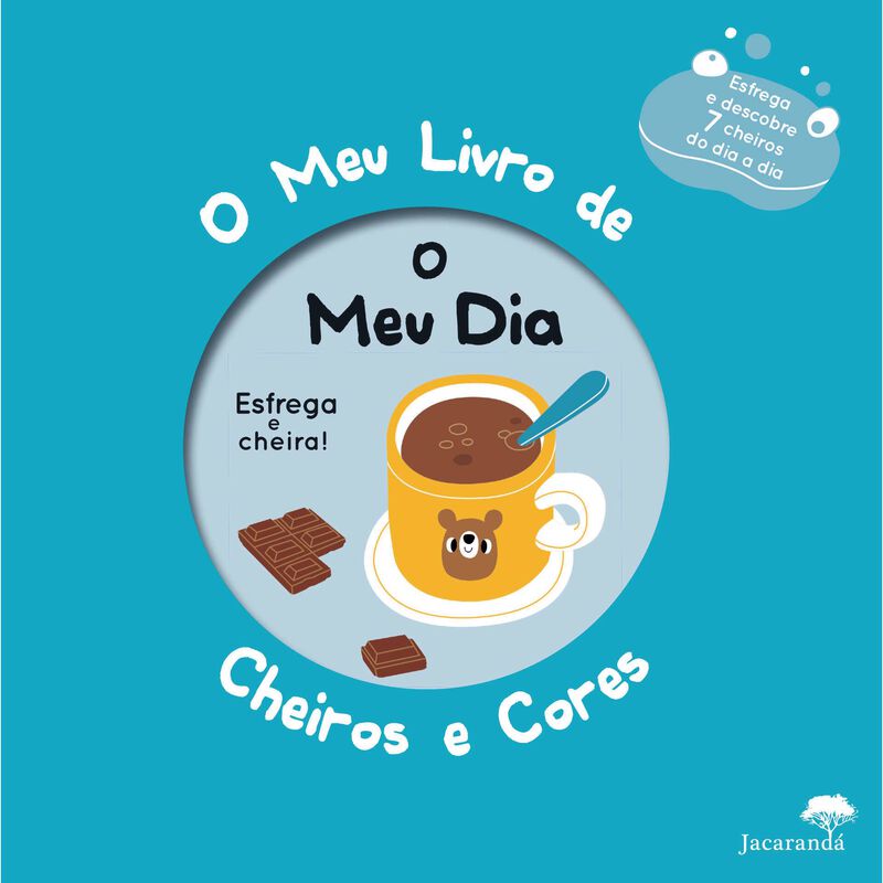 O Meu Dia - O Meu Livro de Cheiros e Cores de Vários Autores
