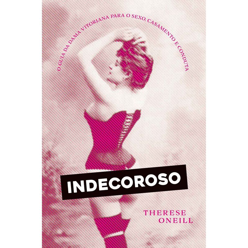Indecoroso de Therese Oneill