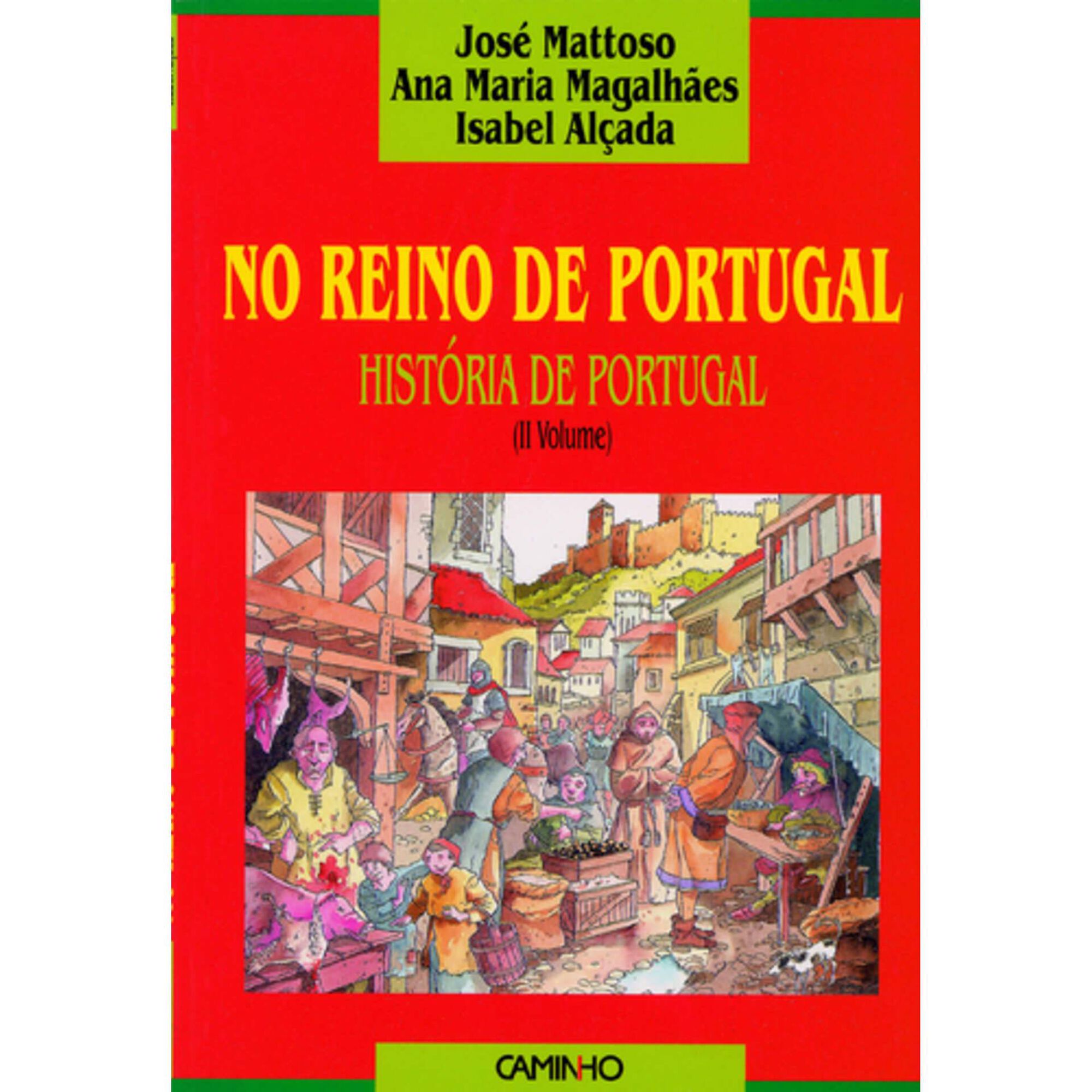No Reino de Portugal - Hist&oacute;ria de Portugal (Volume 2) de Jos&eacute; Mattoso
