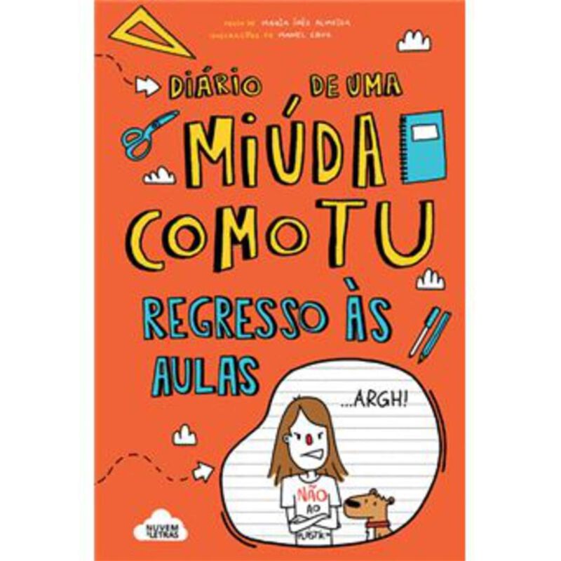 Diário de uma Miúda Como Tu Nº 3 - Regresso às Aulas de Maria Inês Almeida