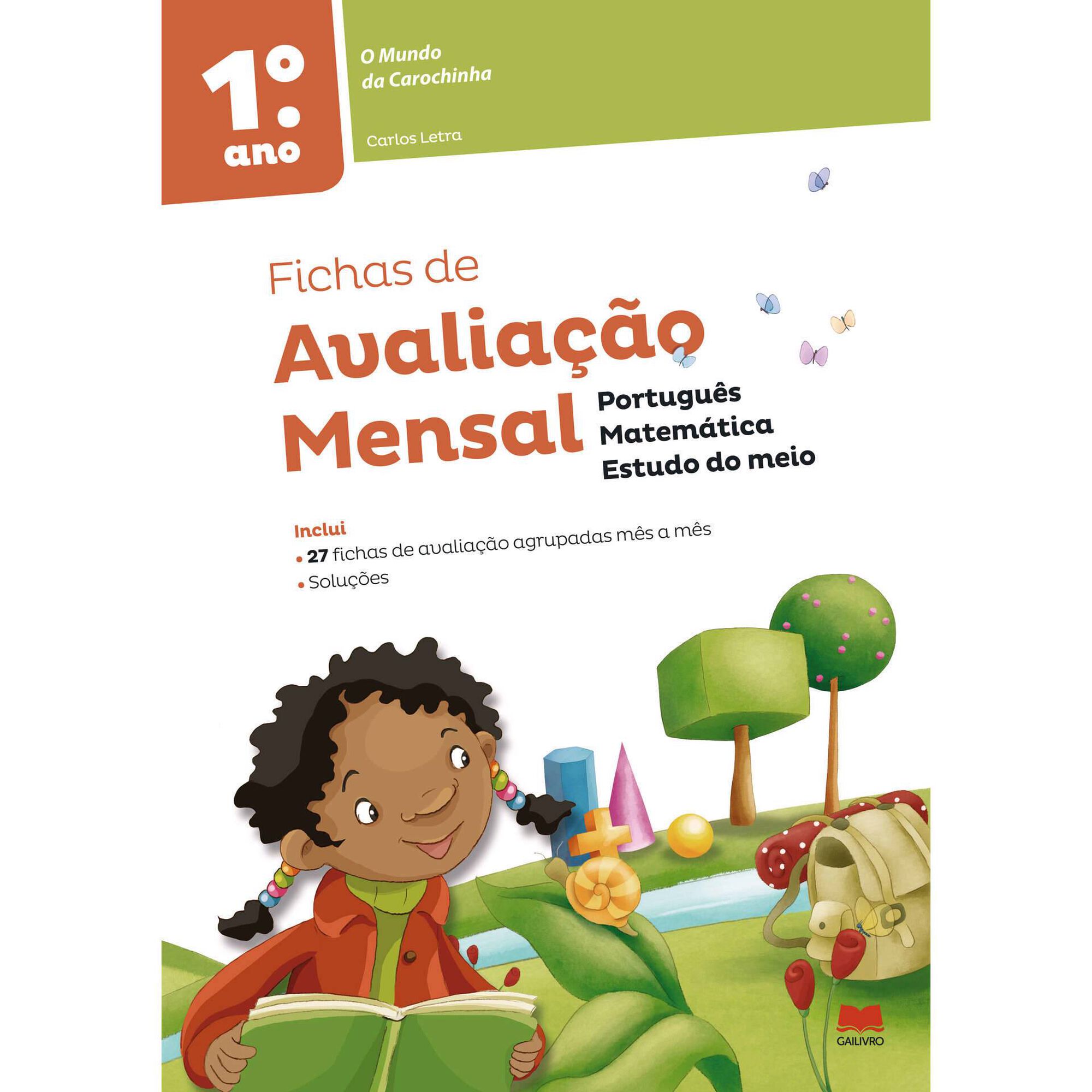 O Mundo da Carochinha - Fichas de Avaliação - 1º Ano