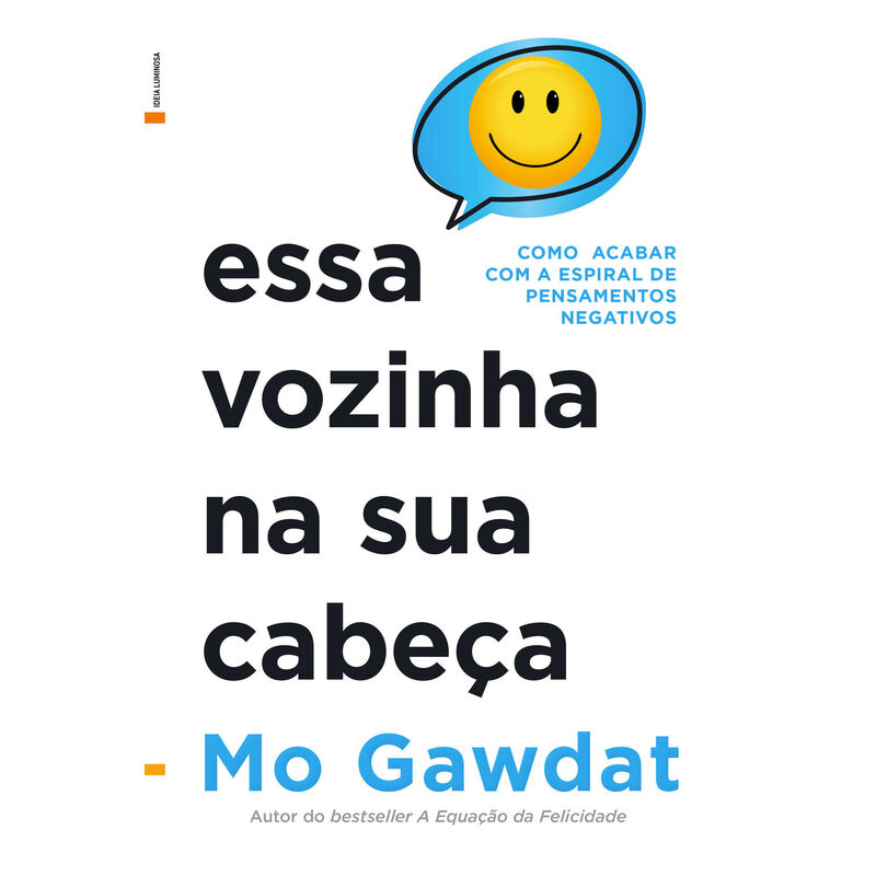 Essa Vozinha na Sua Cabeça de Mo Gawdat