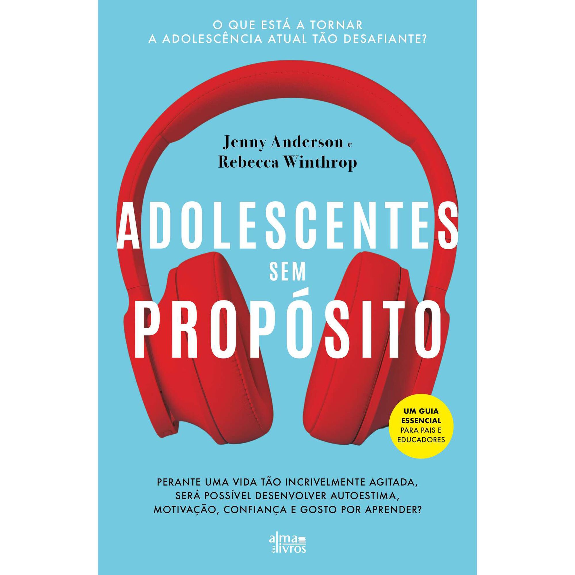 Adolescentes sem Prop&oacute;sito de Jenny Anderson