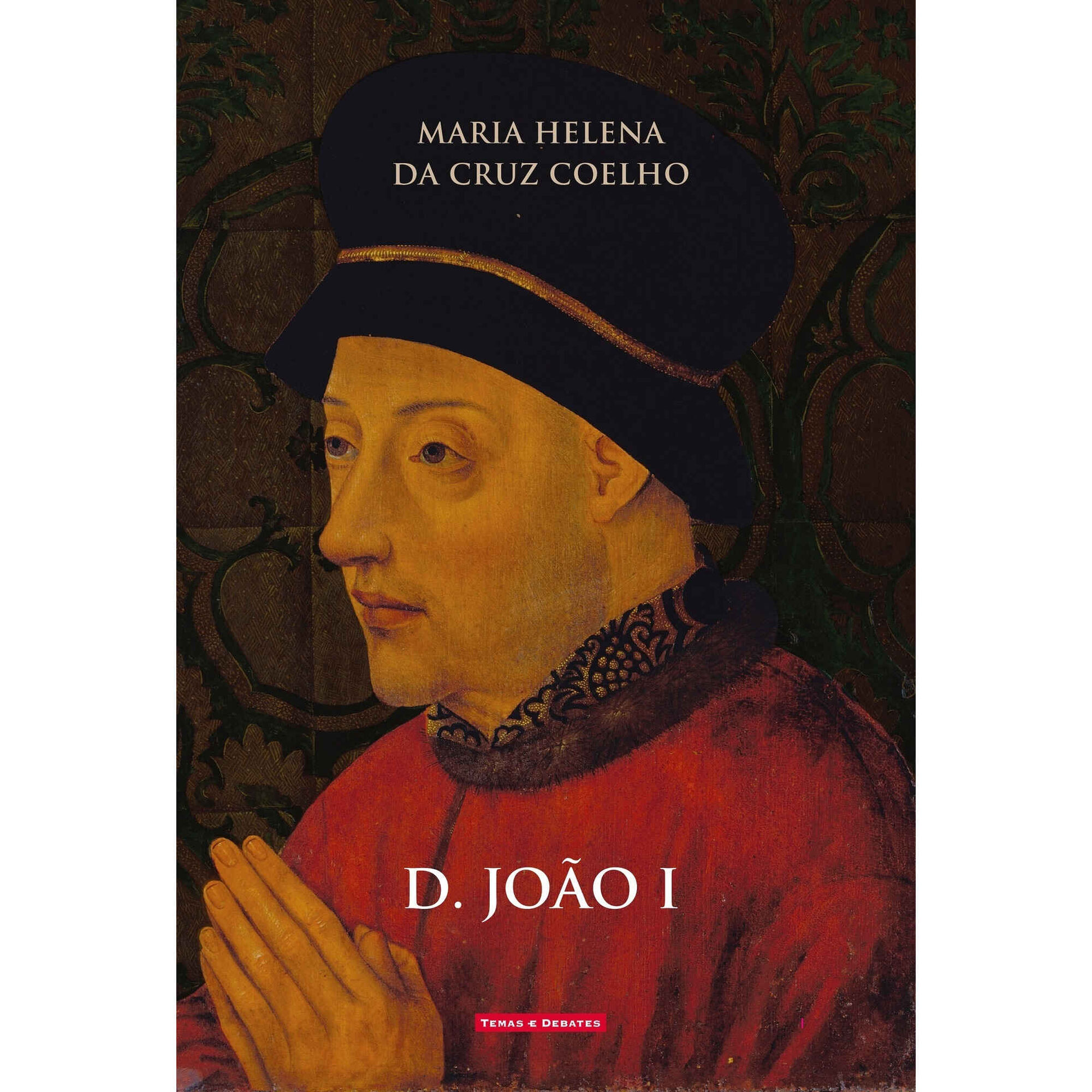 D. Jo&atilde;o I de Maria Teresa da Cruz Coelho