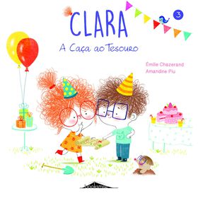 Clara N&ordm; 3 - A Ca&ccedil;a ao Tesouro de &Eacute;milie Chazerand