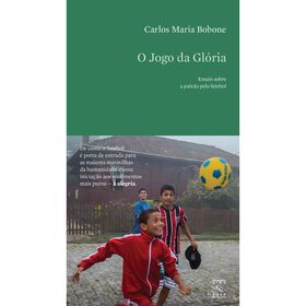 O Jogo da Gl&oacute;ria de Carlos Maria Bobone