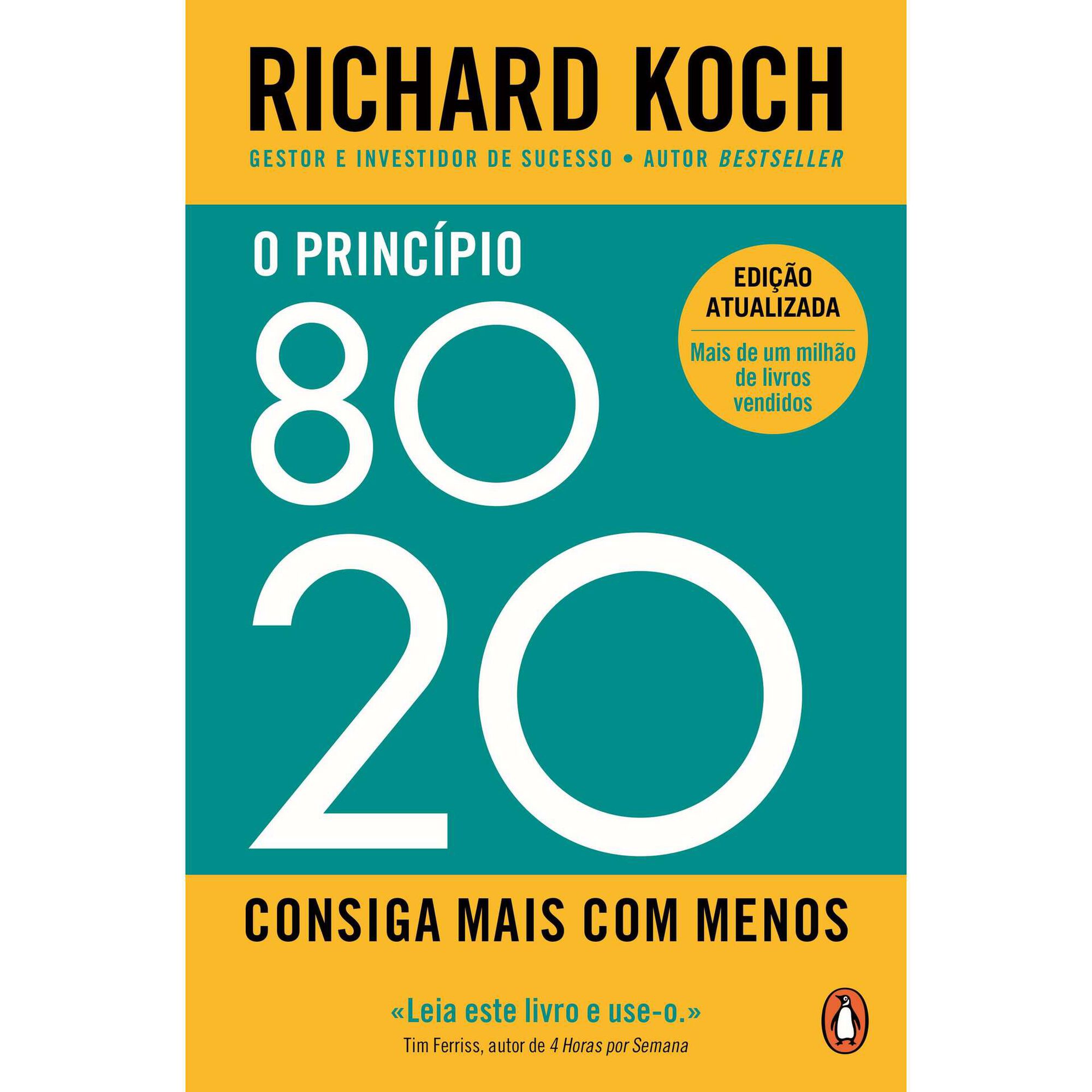 O Princ&iacute;pio 80/20 de Richard Koch