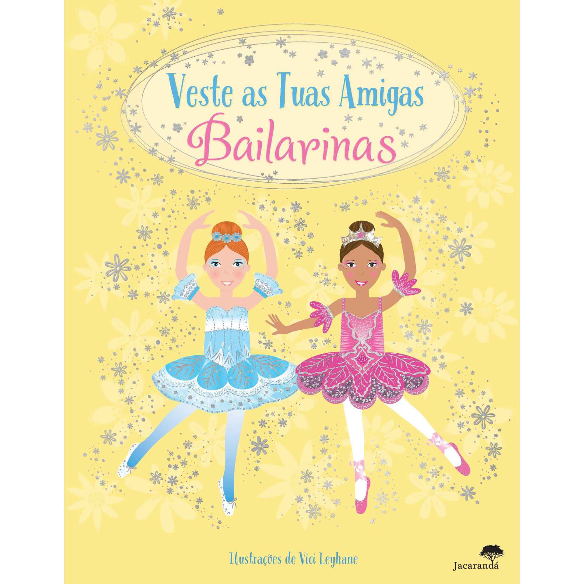 Veste as Tuas Amigas - Bailarinas