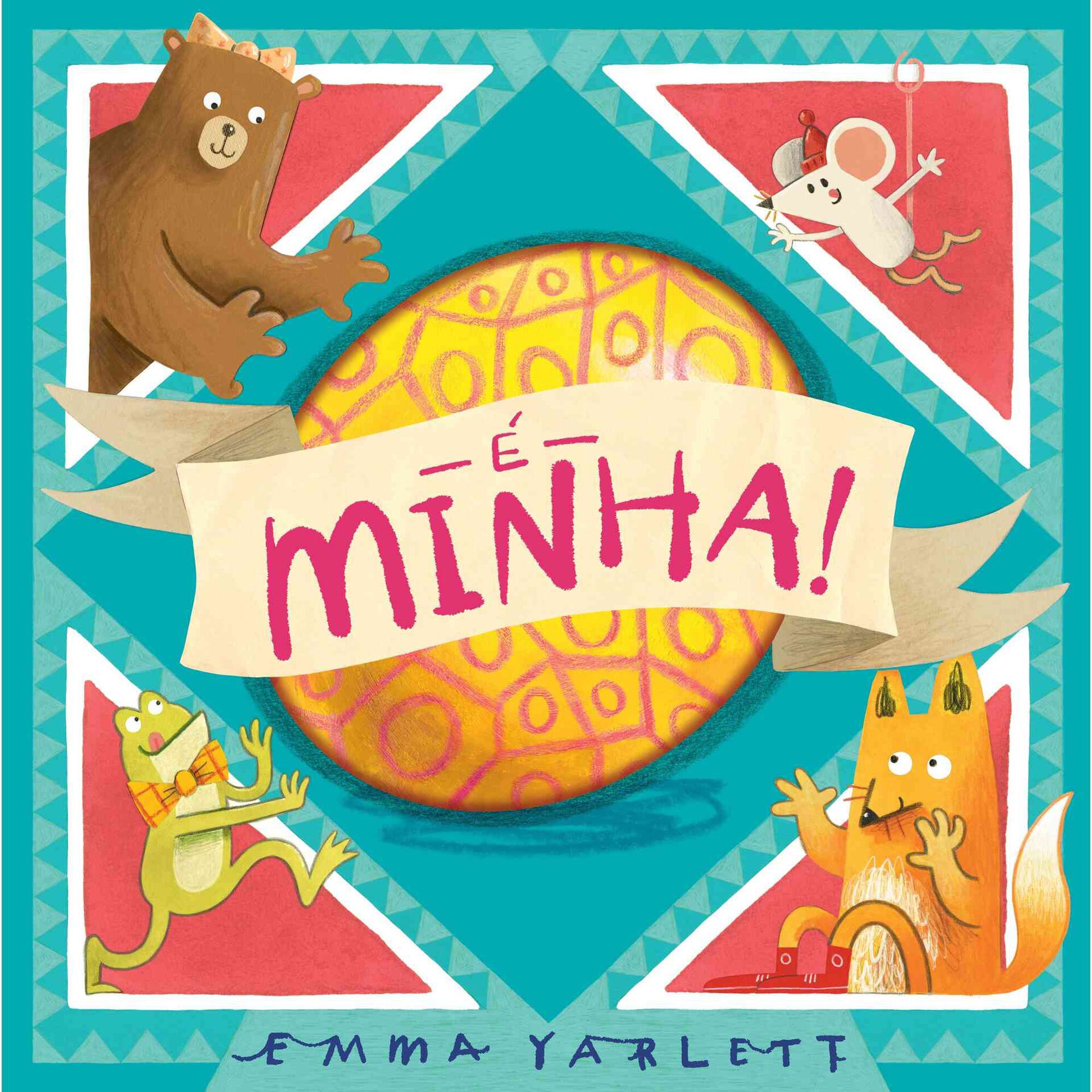 &Eacute; Minha! de Emma Yarlett