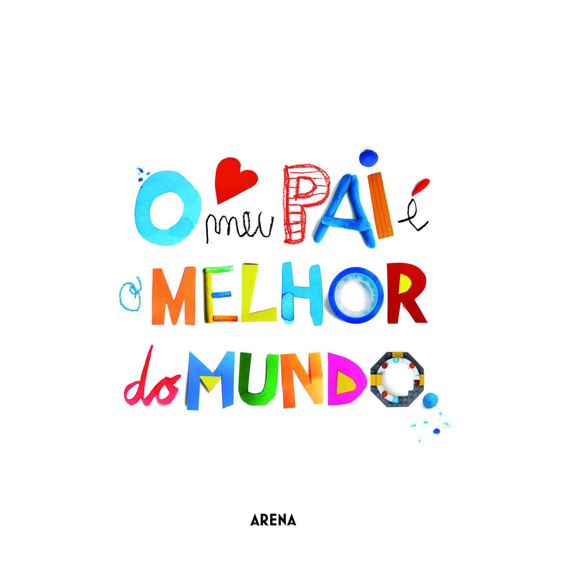 O Meu Pai &eacute; o Melhor do Mundo