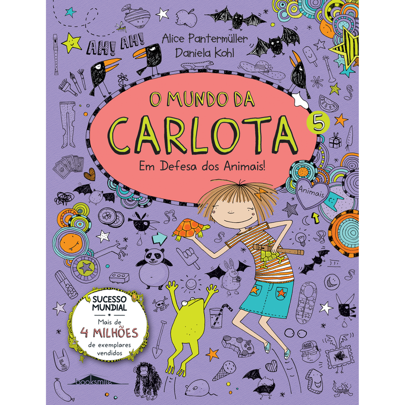 O Mundo da Carlota Nº 5 - Em Defesa dos Animais! de Alice Pantermüller