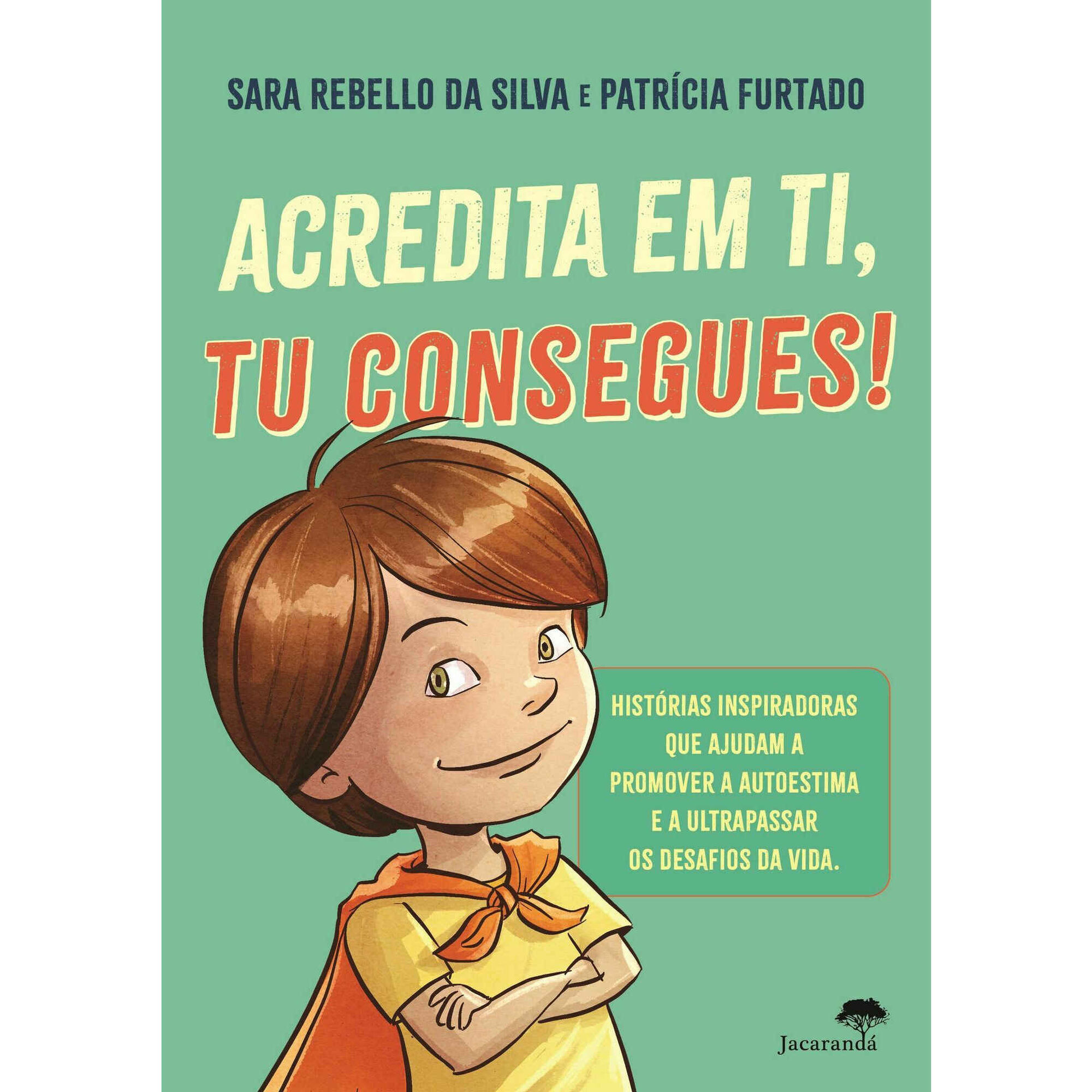 Acredita em Ti, Tu Consegues!