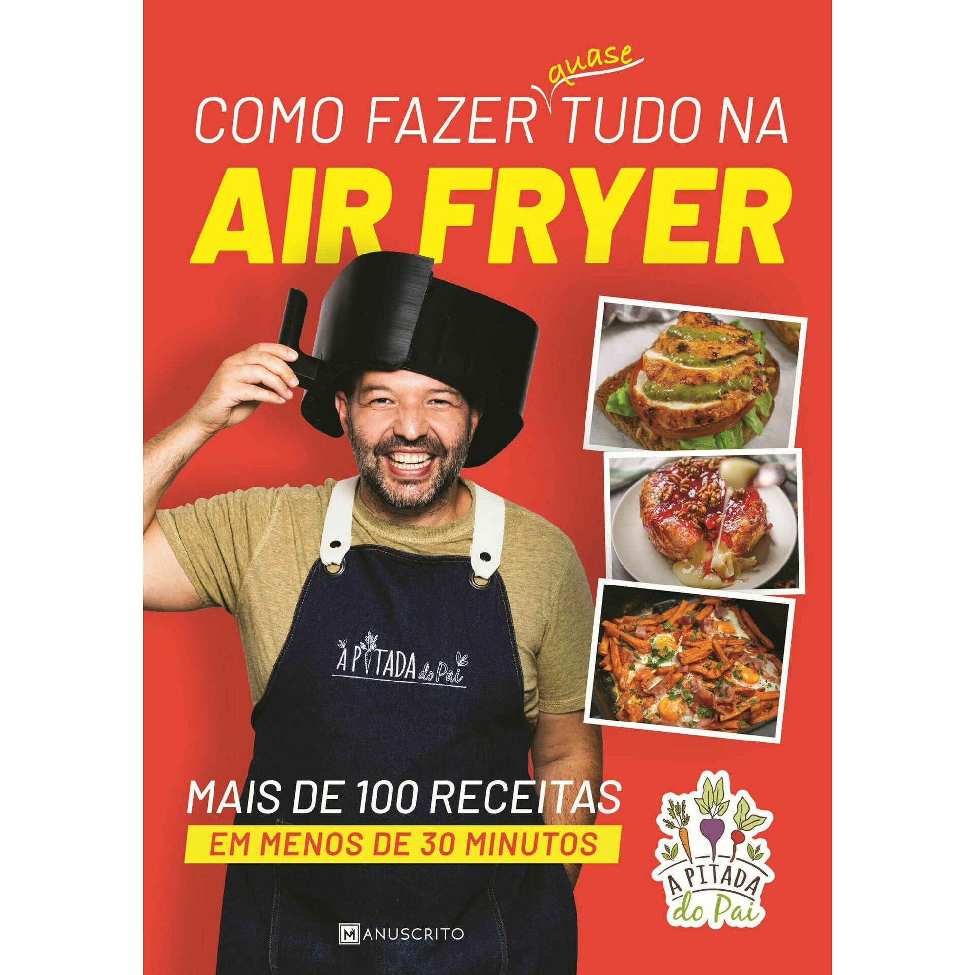Como Fazer Quase Tudo na Air Fryer