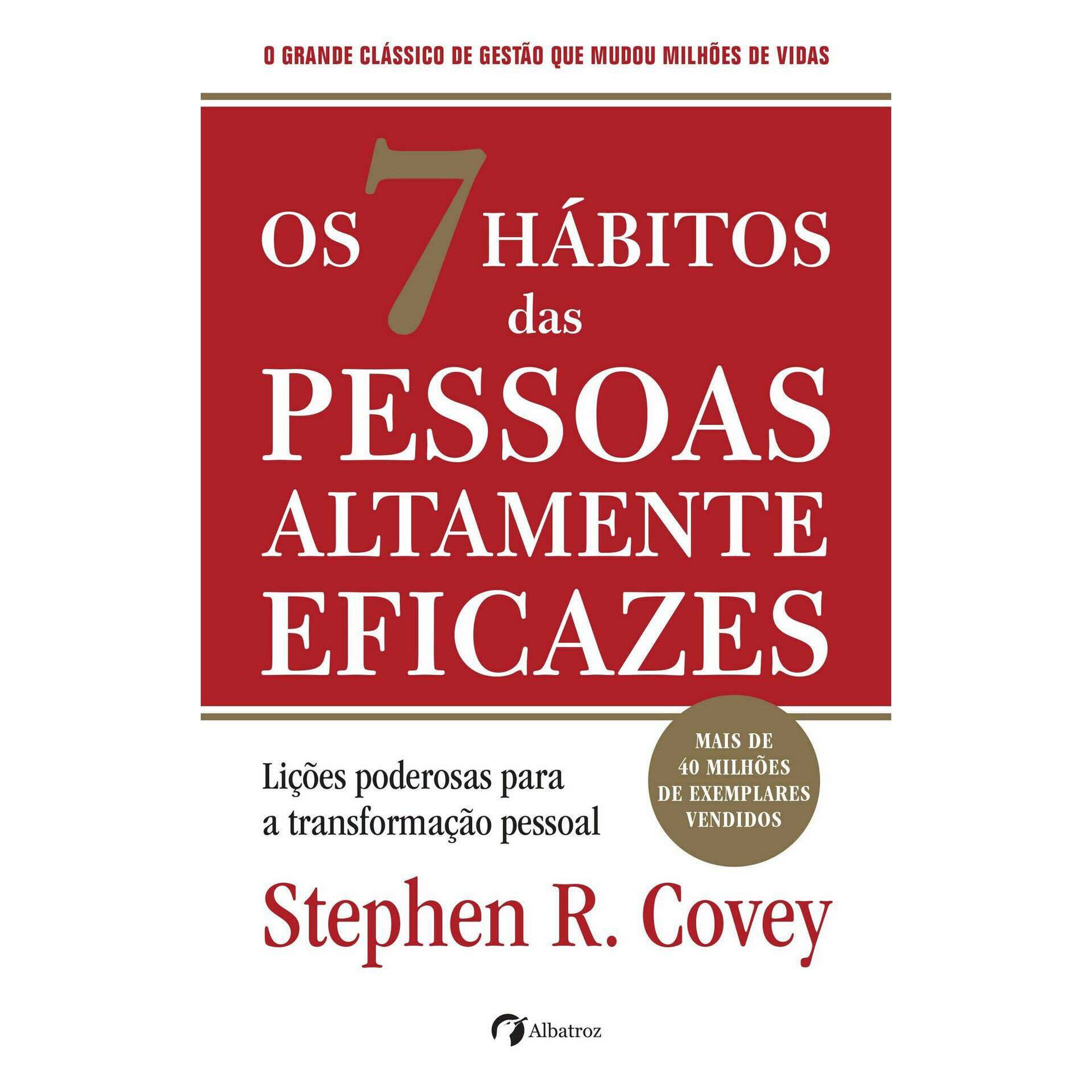 Os 7 Hábitos das Pessoas Altamente Eficazes