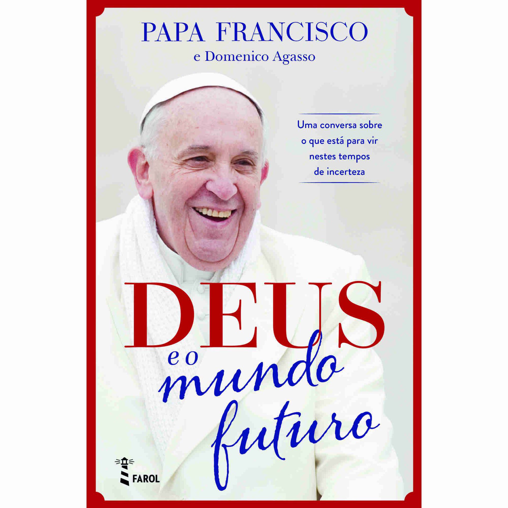 Deus e o Mundo Futuro Deus e o Mundo Futuro
