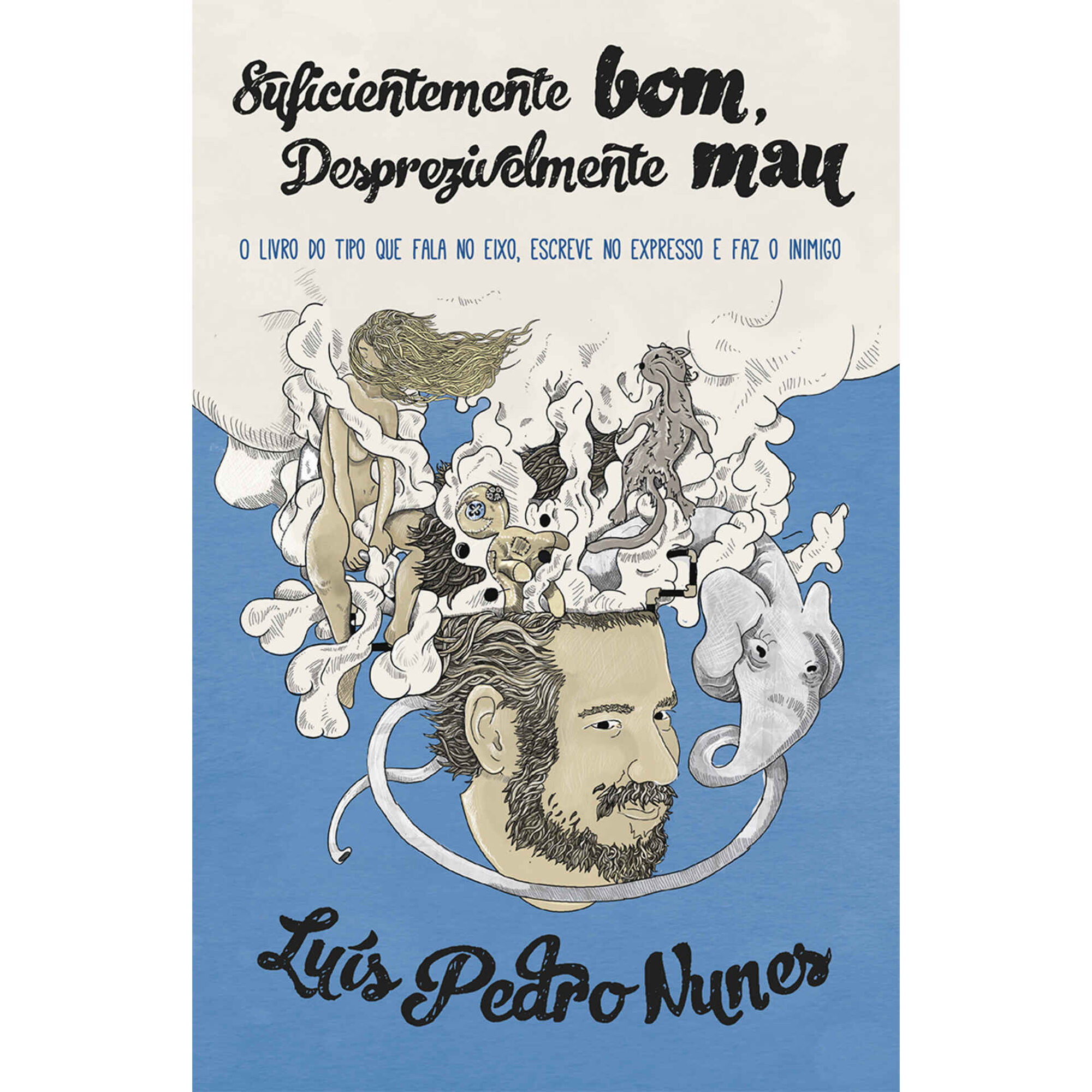 Suficientemente bom, Desprezivelmente mau de Lu&iacute;s Pedro Nunes