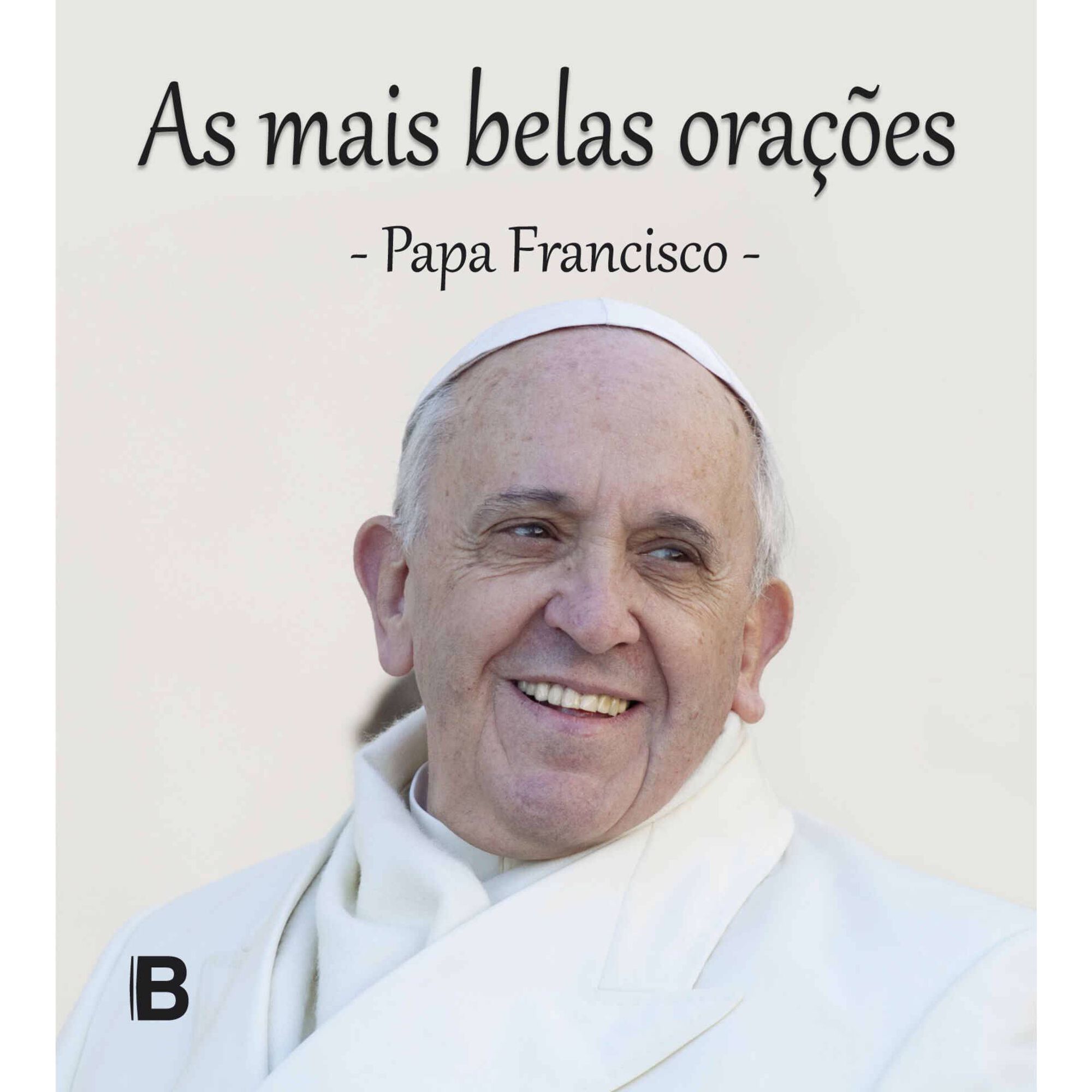 As Mais Belas Ora&ccedil;&otilde;es I - Papa Francisco (Livro de Bolso) de Bookout