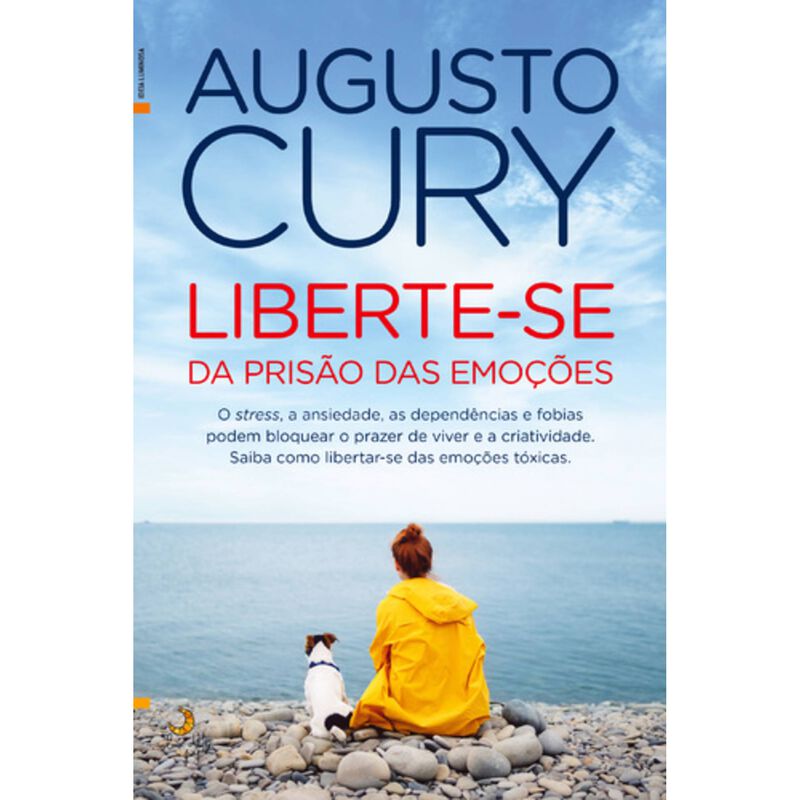 Liberte-se da Prisão das Emoções de Augusto Cury