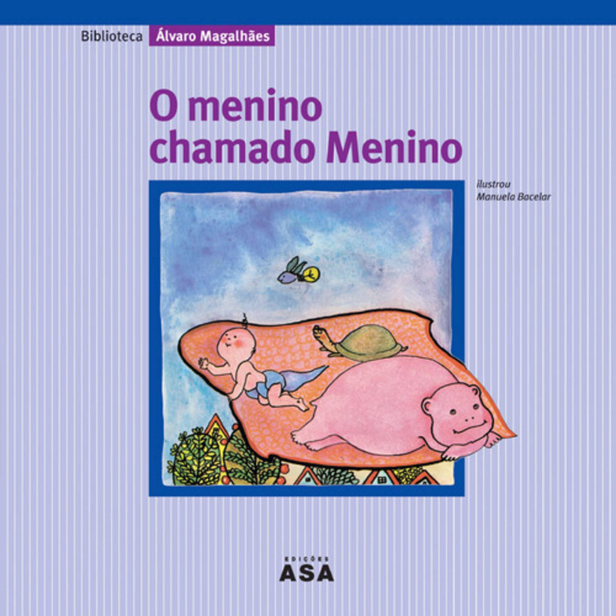 O Menino Chamado Menino de &Aacute;lvaro Magalh&atilde;es
