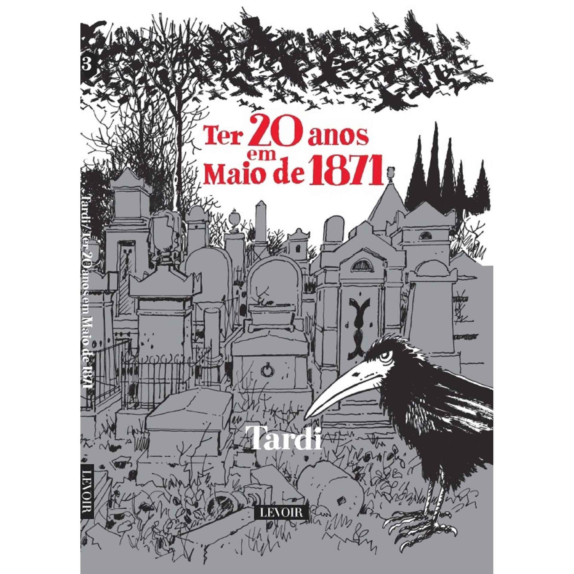 Ter 20 Anos em Maio de 1871 de Tardi