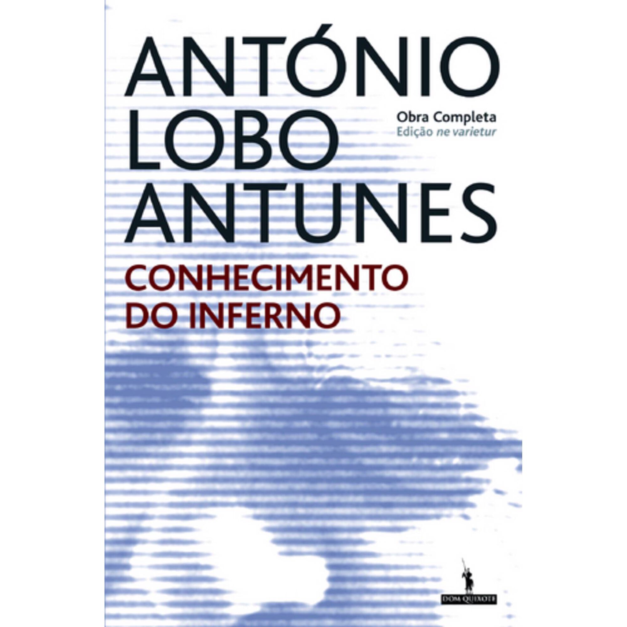 Conhecimento do Inferno de Ant&oacute;nio Lobo Antunes