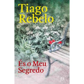 &Eacute;s o Meu Segredo de Tiago Rebelo