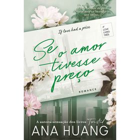 Se o Amor Tivesse Pre&ccedil;o de Ana Huang