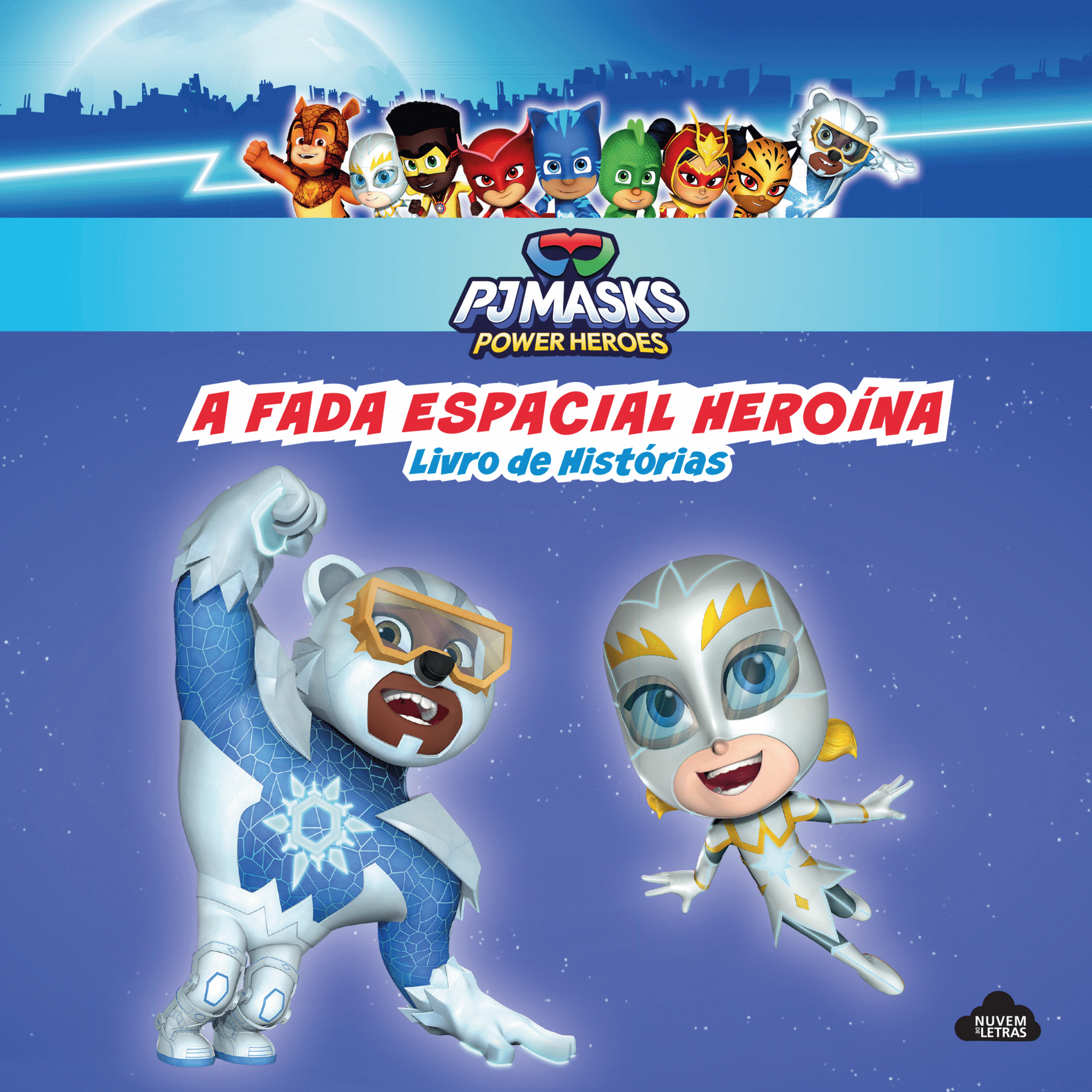 PJ Masks - A Fada Espacial Heroína