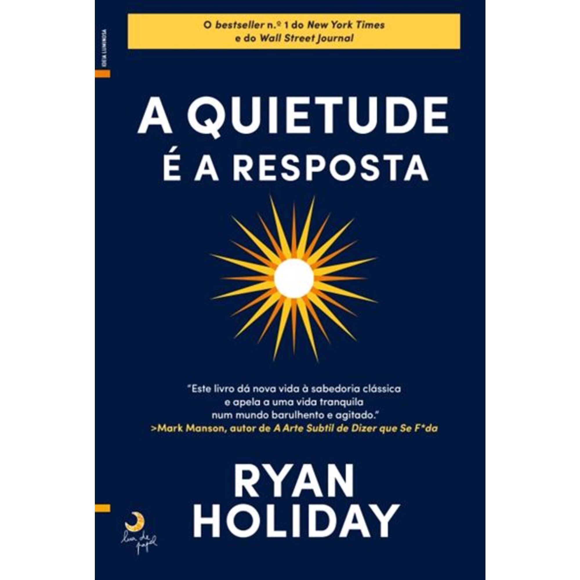 A Quietude é a Resposta A Quietude é a Resposta