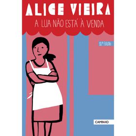 A Lua N&atilde;o Est&aacute; &agrave; Venda de Alice Vieira