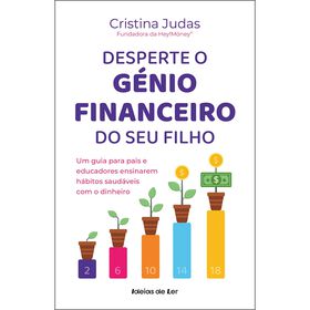 Desperte o Génio Financeiro do Seu Filho