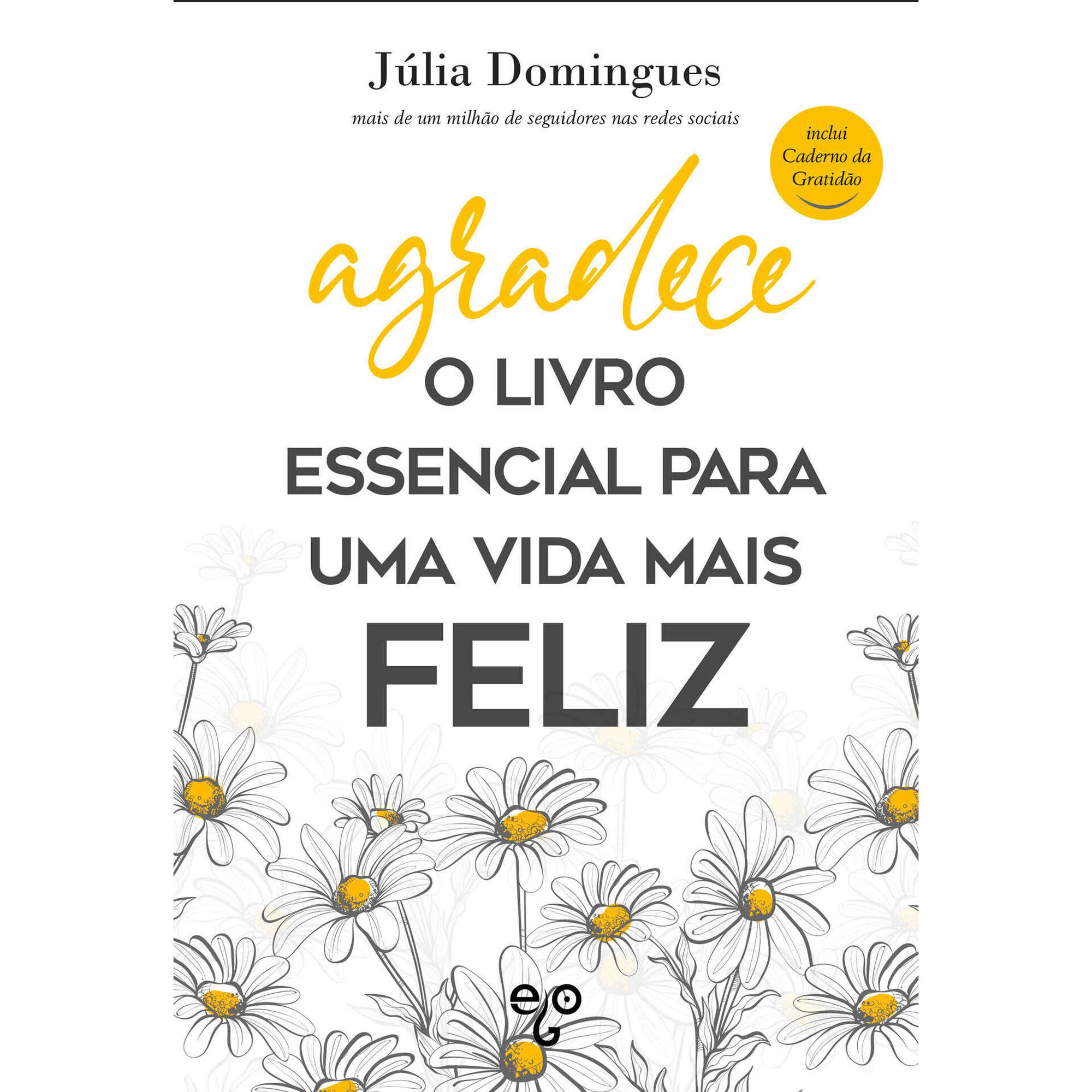 Agradece - O Livro Essencial para uma Vida Mais Feliz
