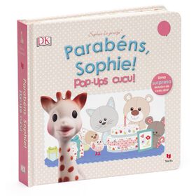 Sophie la Girafe - Parab&eacute;ns, Sophie! Pop-Ups Cucu! de Dorling Kindersley