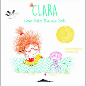 Clara N &ordm;5 - Que Belo Dia de Sol! de &Eacute;milie Chazerand