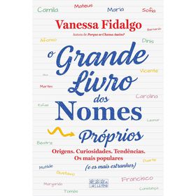 O Grande Livro dos Nomes Pr&oacute;prios de Vanessa Fidalgo