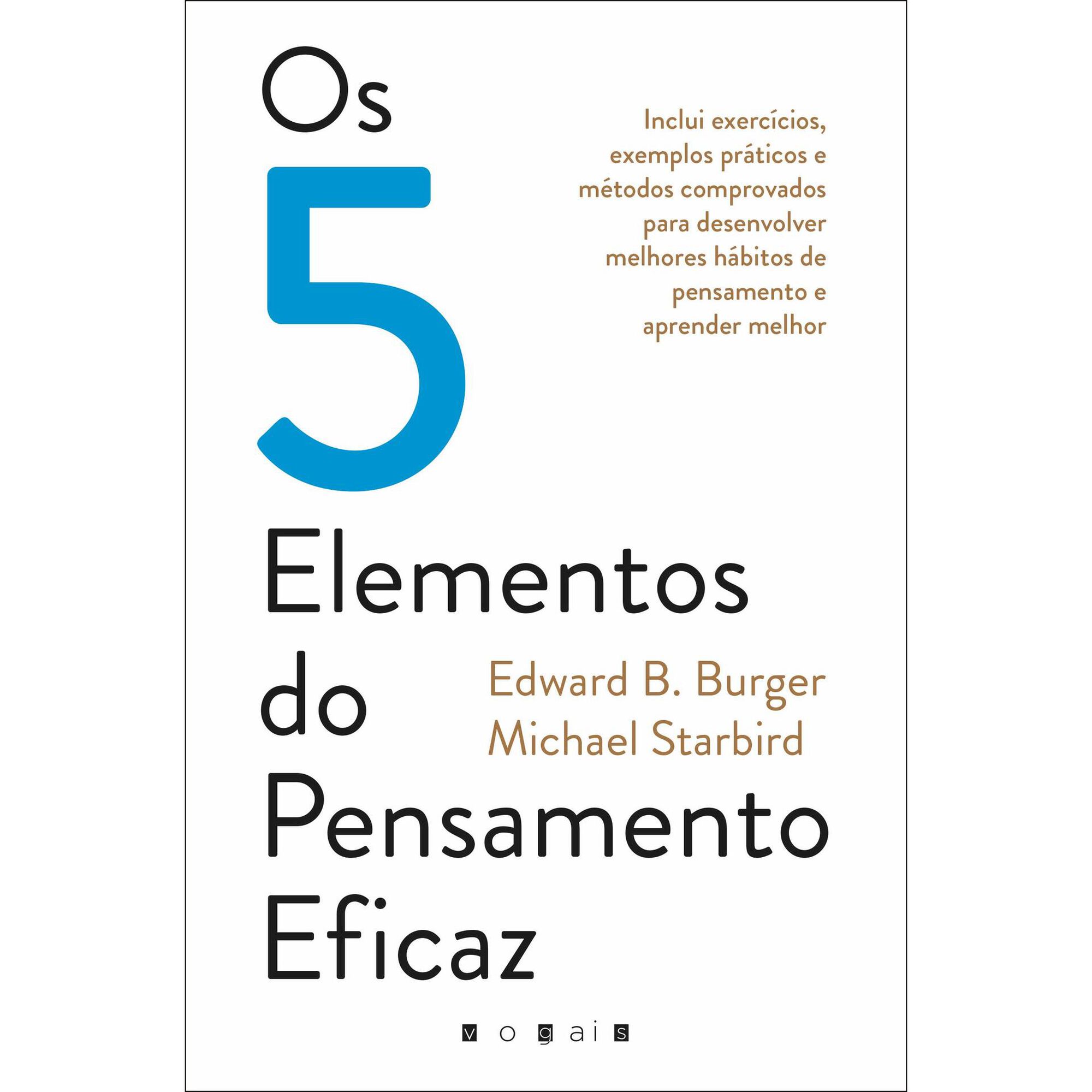 Os 5 Elementos do Pensamento Eficaz