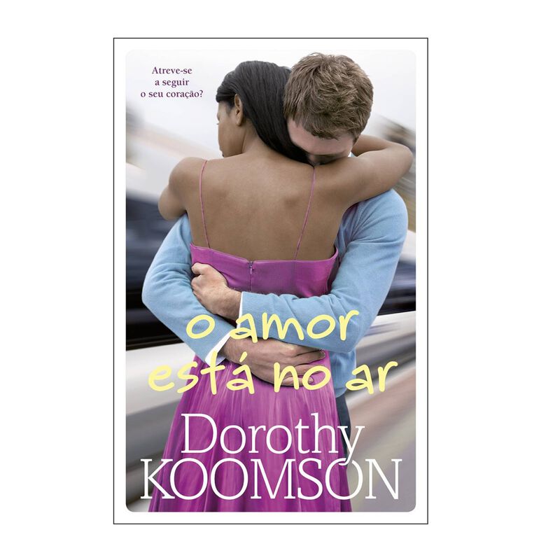 O Amor está no Ar de Dorothy Koomson