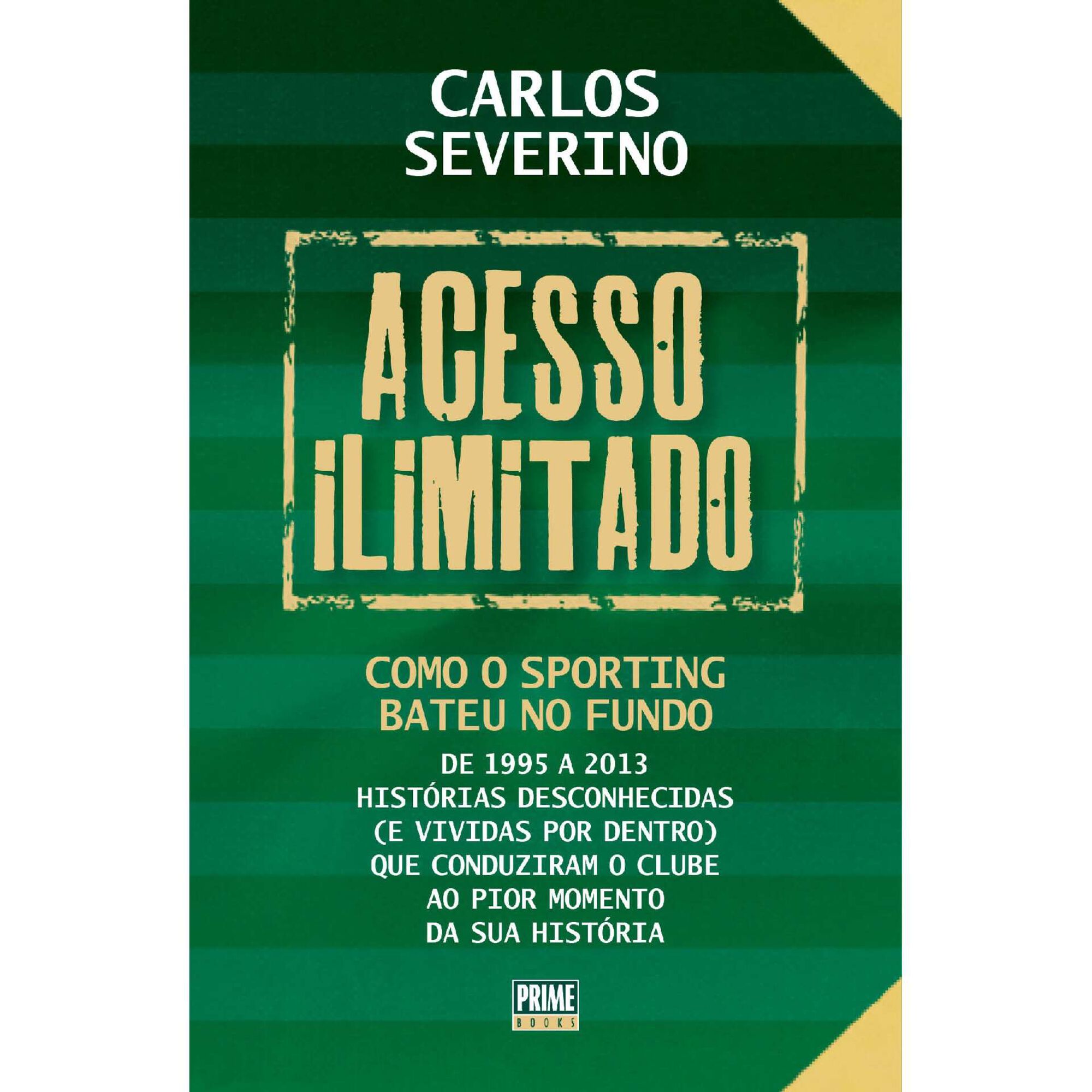 Acesso Ilimitado de Carlos Severino