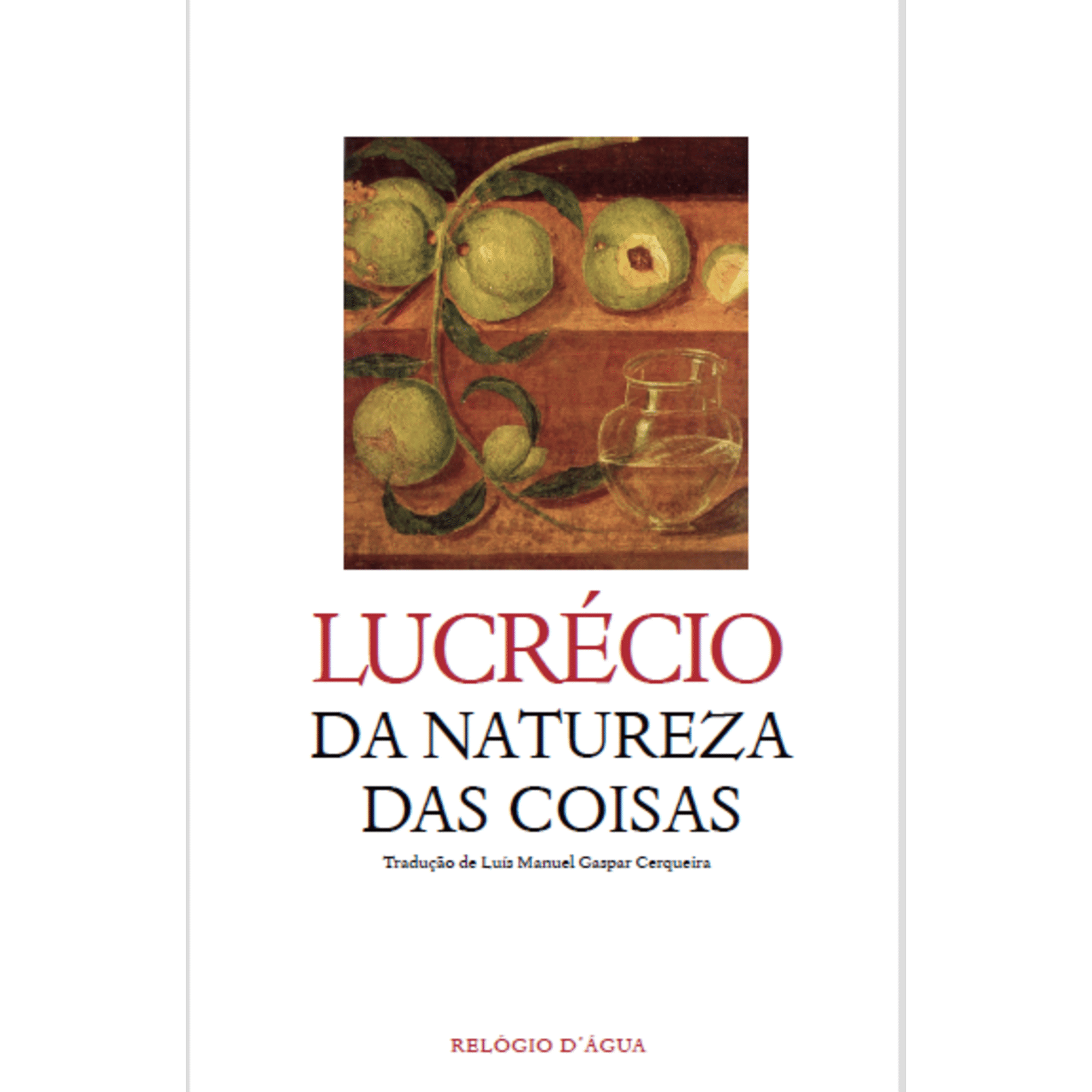 Da Natureza das Coisas de Lucr&eacute;cio