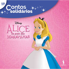 Contos Solid&aacute;rios 19 - Alice no Pa&iacute;s das Maravilhas de Disney
