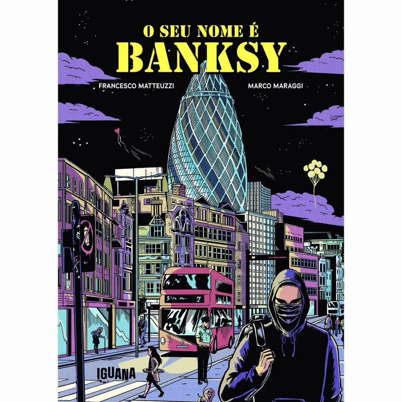 O seu Nome é Banksy de Francesco Matteuzzi