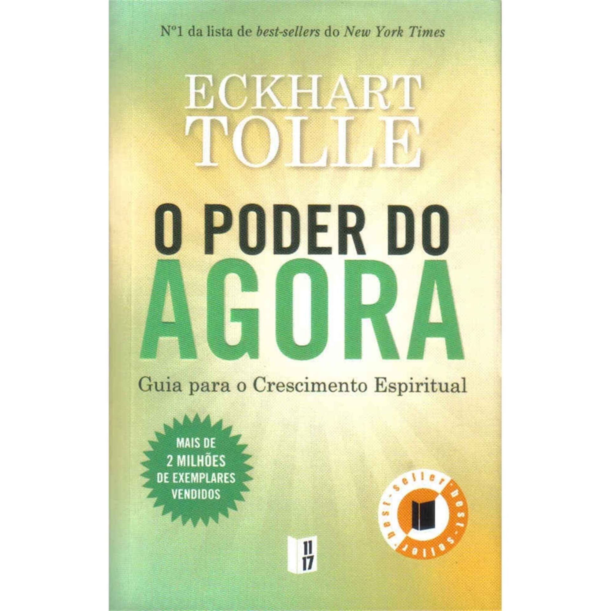 O Poder do Agora - Guia Para o Crescimento Espiritual