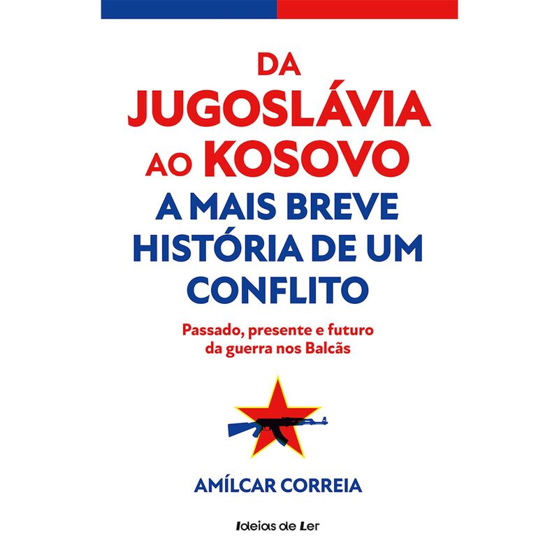 Da Jugoslávia ao Kosovo de Amílcar Correia