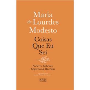 Coisas Que Eu Sei de Maria de Lourdes Modesto