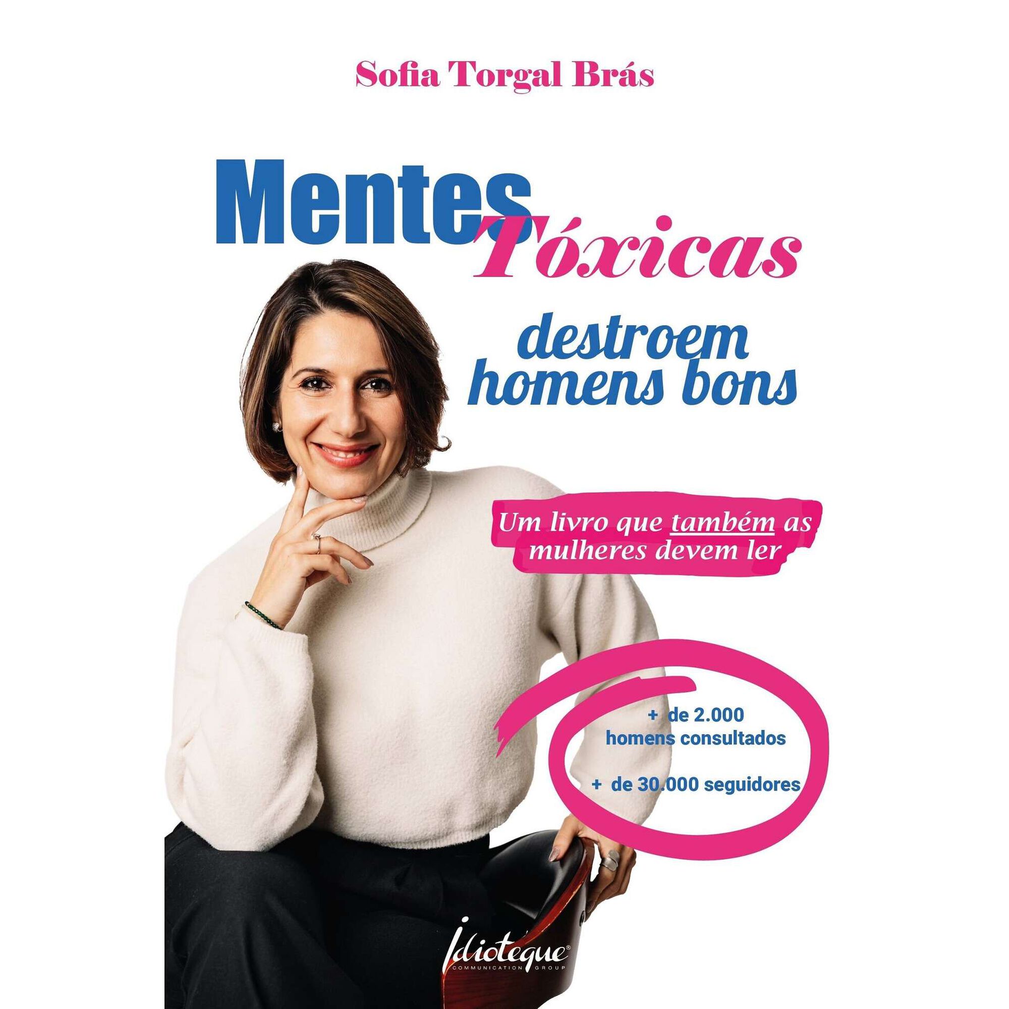 Mentes Tóxicas Destroem Homens Bons