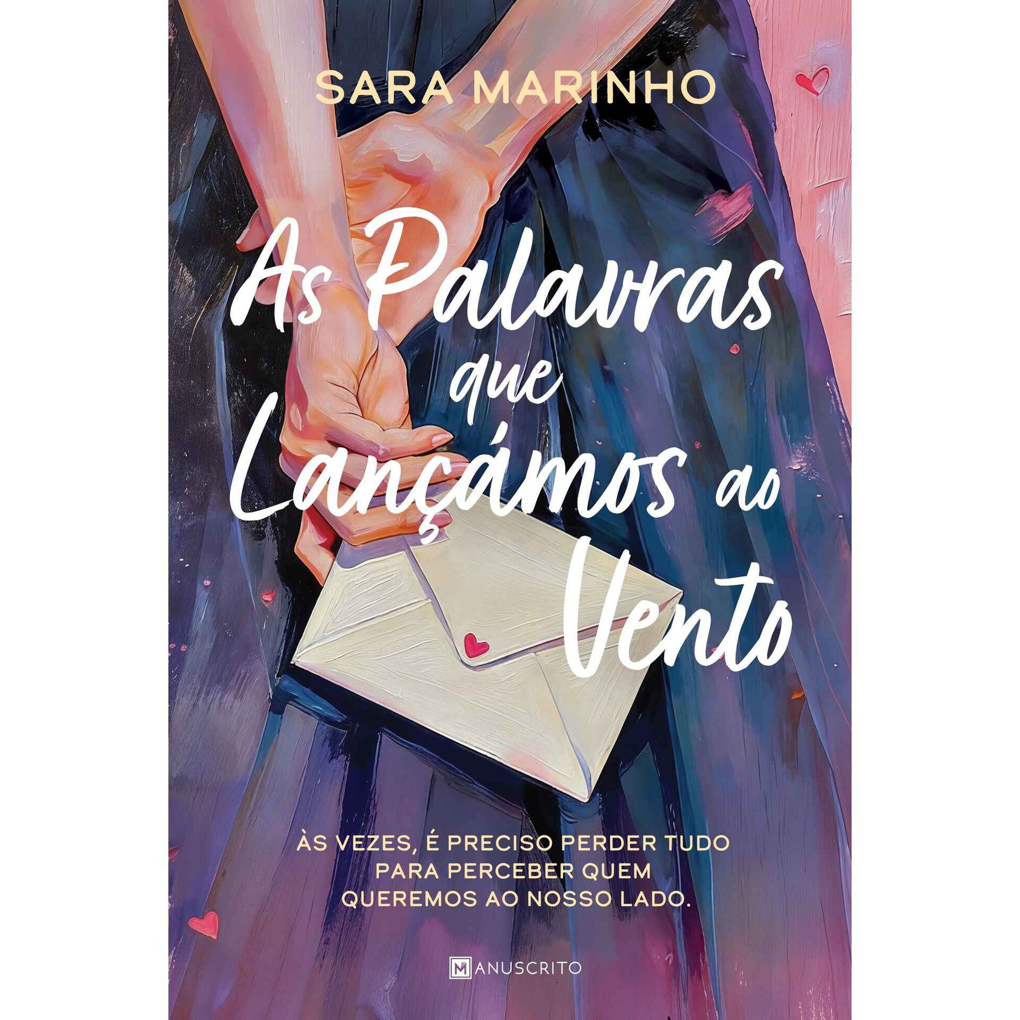 As Palavras que Lan&ccedil;&aacute;mos ao Vento de Sara Marinho