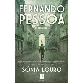 Fernando Pessoa, o Romance (Livro de Bolso) de S&oacute;nia Louro